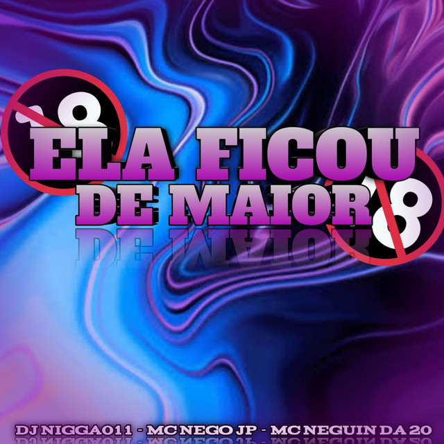 'Ela Ficou De Maior' cover art