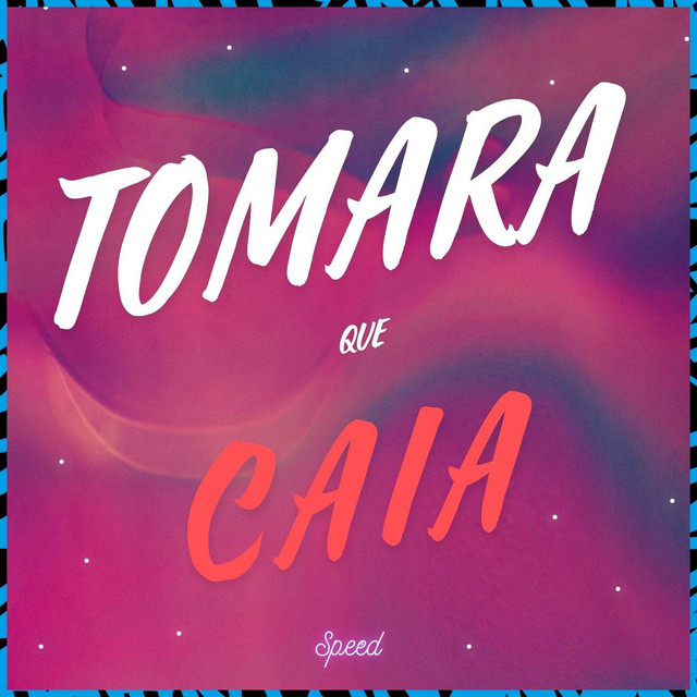 'Tomara que Caia (Speed)' cover art