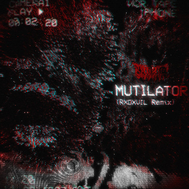'MUTILATOR (RXDXVIL REMIX)' cover art