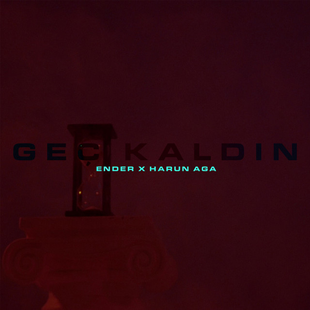 'Geç Kaldın' cover art