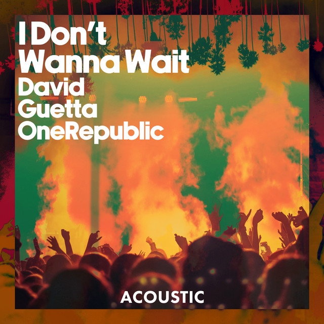 'I Don't Wanna Wait (Acoustic)' cover art