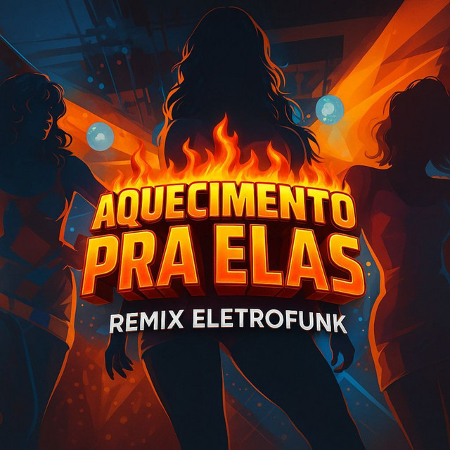 'Aquecimento pra Elas (Eletrofunk Remix)' cover art