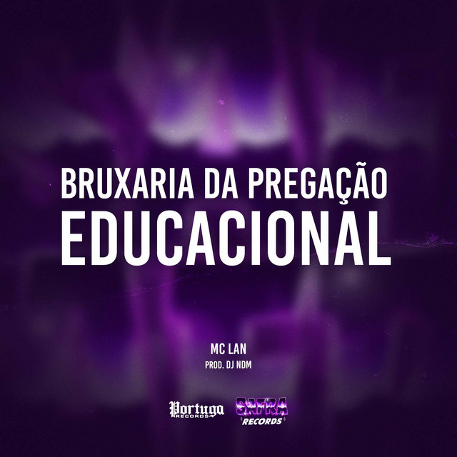 'Bruxaria da Pregação Educacional' cover art
