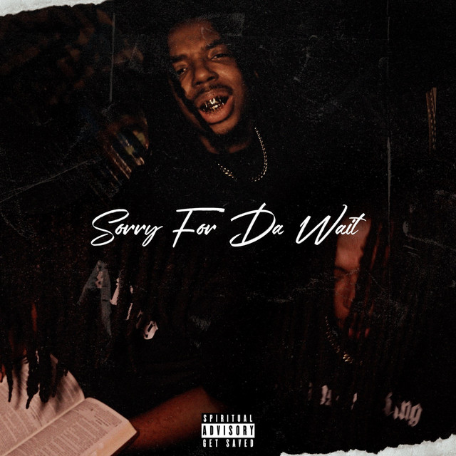 'Sorry For Da Wait' cover art