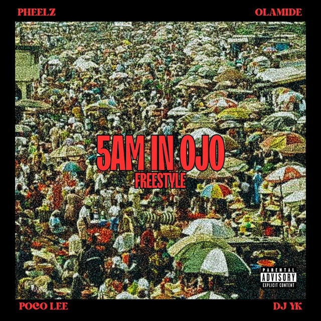 '5am in Ojo Freestyle (feat. Olamide, Poco Lee & DJ YK Mule)' cover art