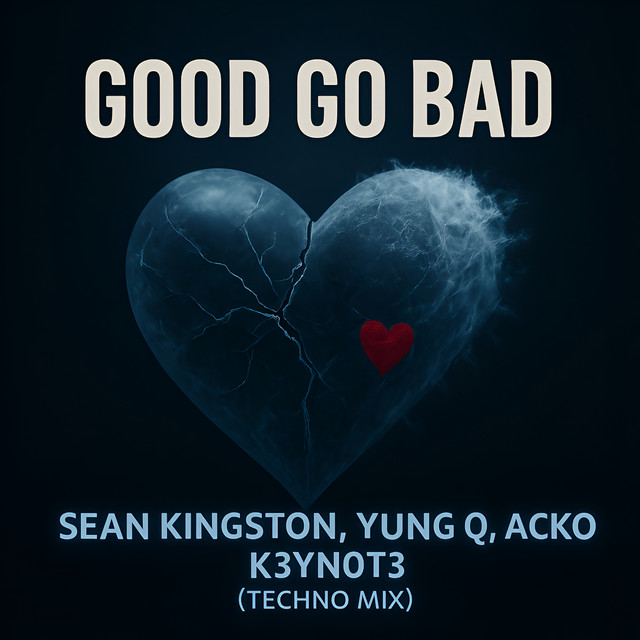 'Good Go Bad (Techno Mix)' cover art