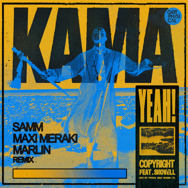 'Kama Yeah (Samm, MAXI MERAKI, Marlin Remix)' cover art