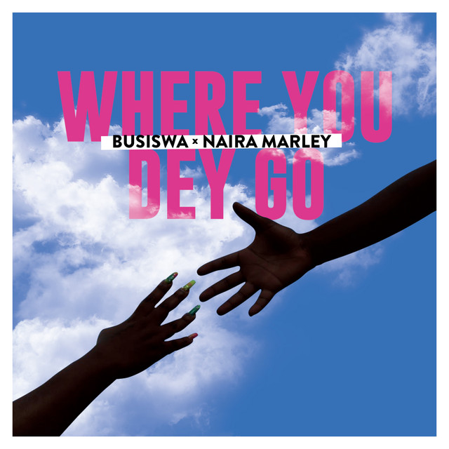 'Where You Dey Go' cover art