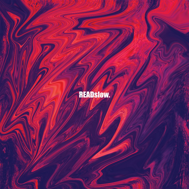 'READ SLOW' cover art