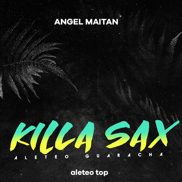 'Killa Sax (Aleteo Guaracha) [Remix]' cover art