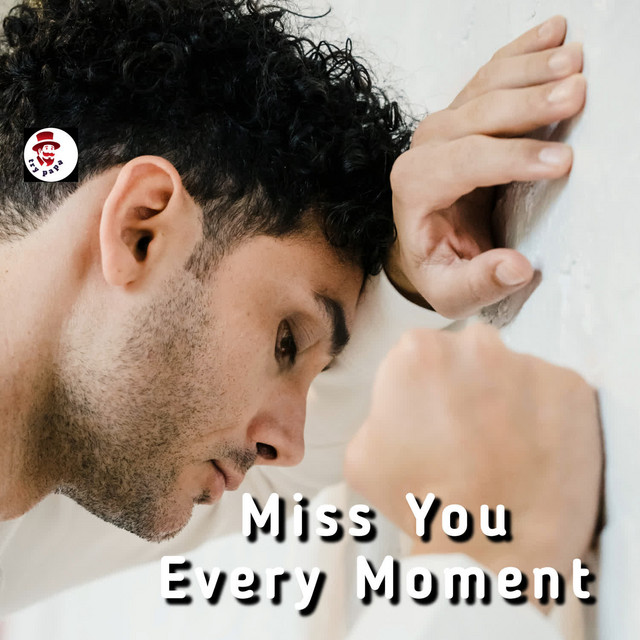 'Miss You Every Moment' cover art