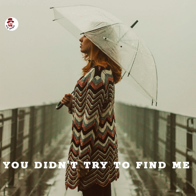 'You Didnt Try To Find Me' cover art