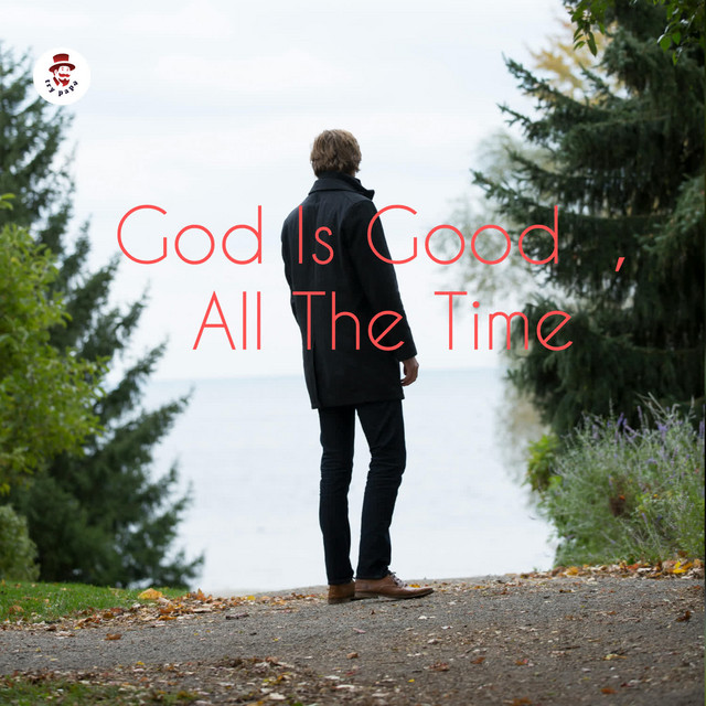 'God Is Good, All The Time' cover art