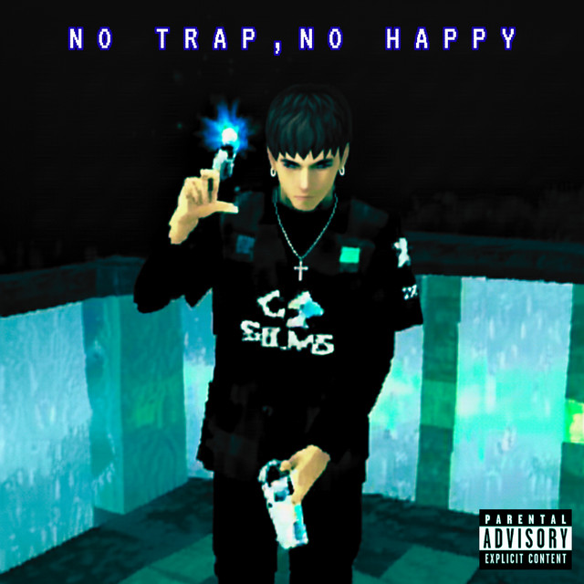 'NO TRAP, NO HAPPY' cover art