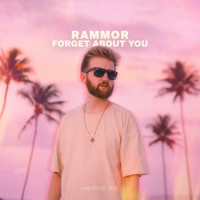 'Forget About You (Sunrise Mix)' cover art