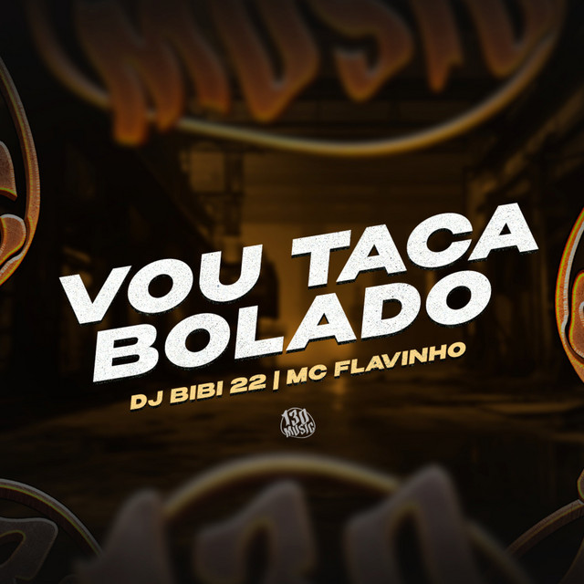 'Vou Taca Bolado' cover art