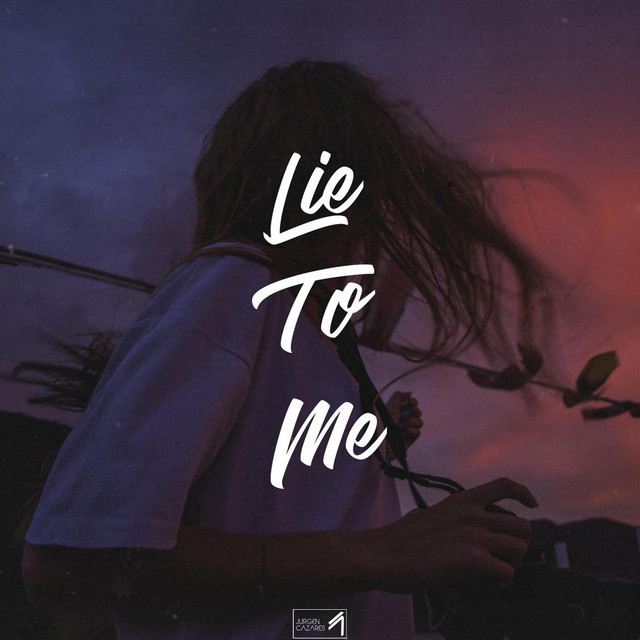'Lie to Me (Radio Edit)' cover art