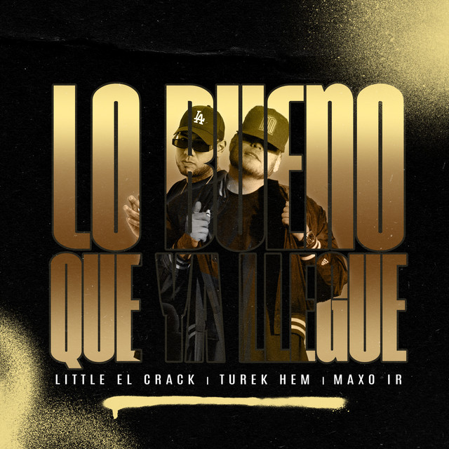 'Lo Bueno Que Ya Llegué' cover art