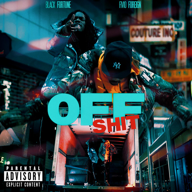 'Off Shit (feat. Fivio Foreign)' cover art