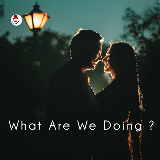 'What Are We Doing ?' cover art
