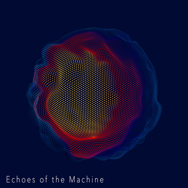 'Echoes of the Machine' cover art