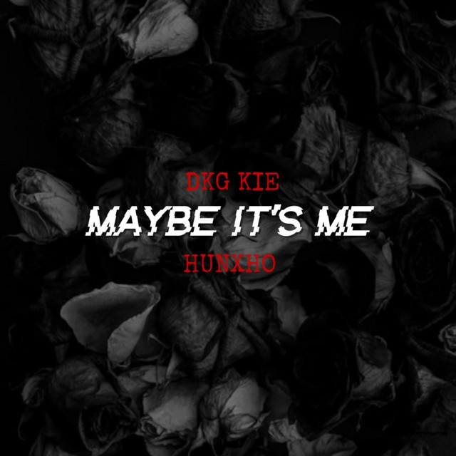 'MAYBE IT'S ME' cover art