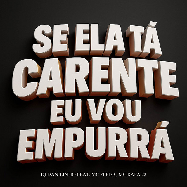 'Se Ela Ta Carente Eu Vou Empurra' cover art