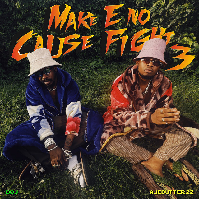 'Make E No Cause Fight 3' cover art