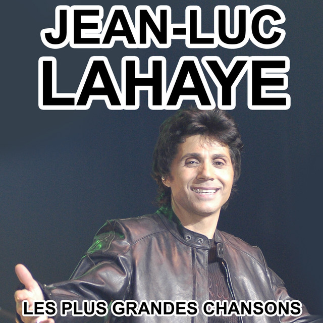 'Jean-Luc Lahaye - Les plus grandes chansons' cover art