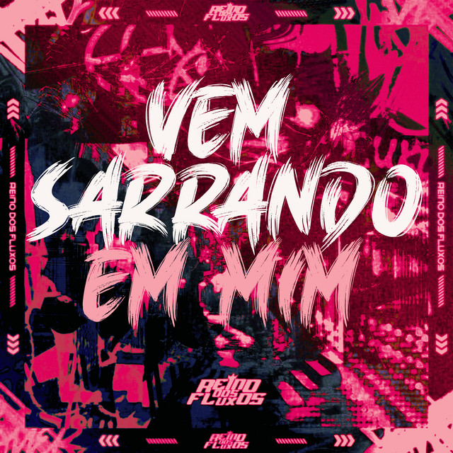 'Vem Sarrando em Mim' cover art