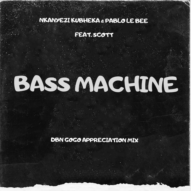'Bass Machine (DBN Gogo Appreciation Mix)' cover art