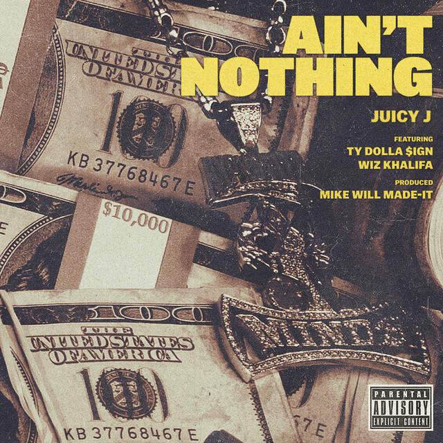'Ain't Nothing (feat. Wiz Khalifa & Ty Dolla $ign)' cover art