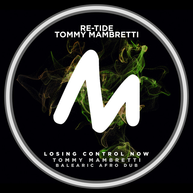 'Losing Control Now (Tommy Mambretti Balearic Afro Dub)' cover art