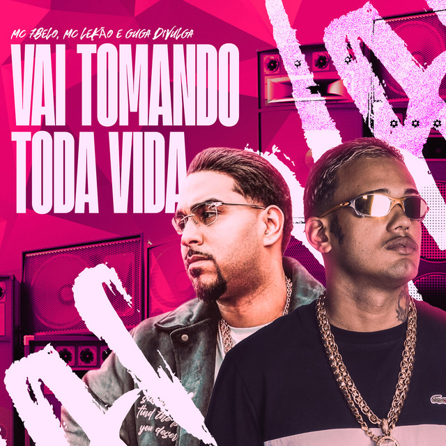 'Vai Tomando Toda Vida' cover art