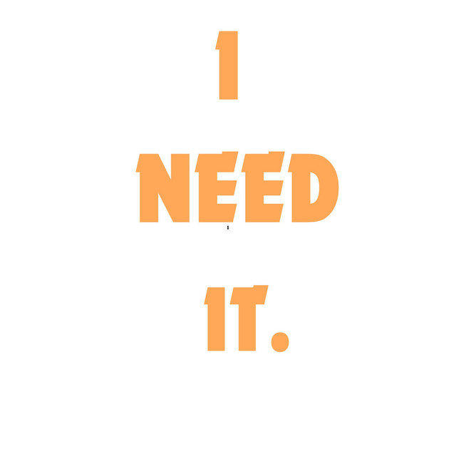 'I need it' cover art