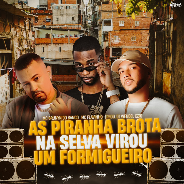 'As Piranha Brota na Selva Virou um Formigueiro' cover art