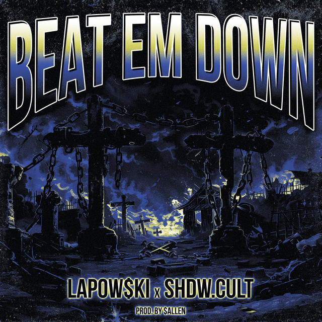 'BEAT EM DOWN' cover art