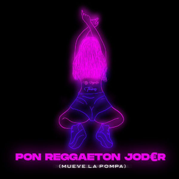 'PON REGGAETON JODER (Mueve La Pompa)' cover art