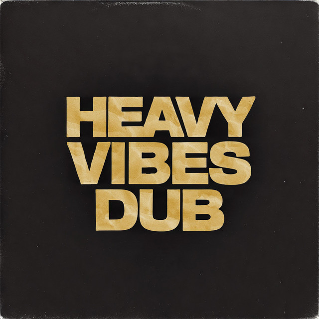 'Heavy Vibes Dub' cover art