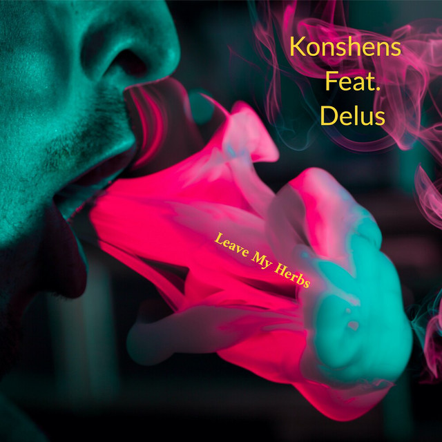 'Leave My Herbs (2020 Remastered)' cover art