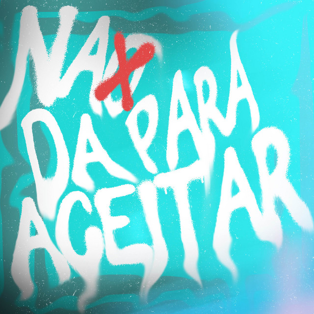 'Não dá para aceitar' cover art