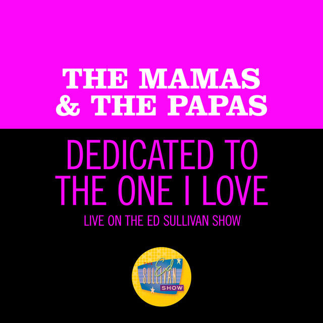 'Dedicated To The One I Love (Live On The Ed Sullivan Show, June 11, 1967)' cover art