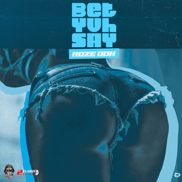 'Bet Yuh Say' cover art