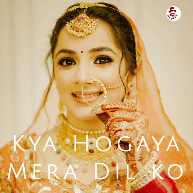 'Kya Hogaya Mera Dil Ko' cover art