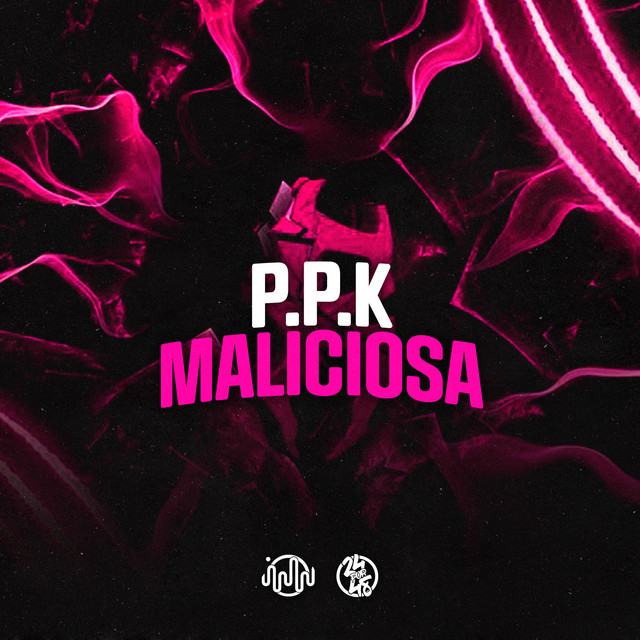 'P.P.K Maliciosa' cover art