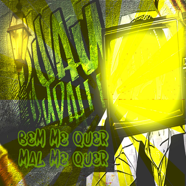 'Bem Me Quer, Mal Me Quer' cover art