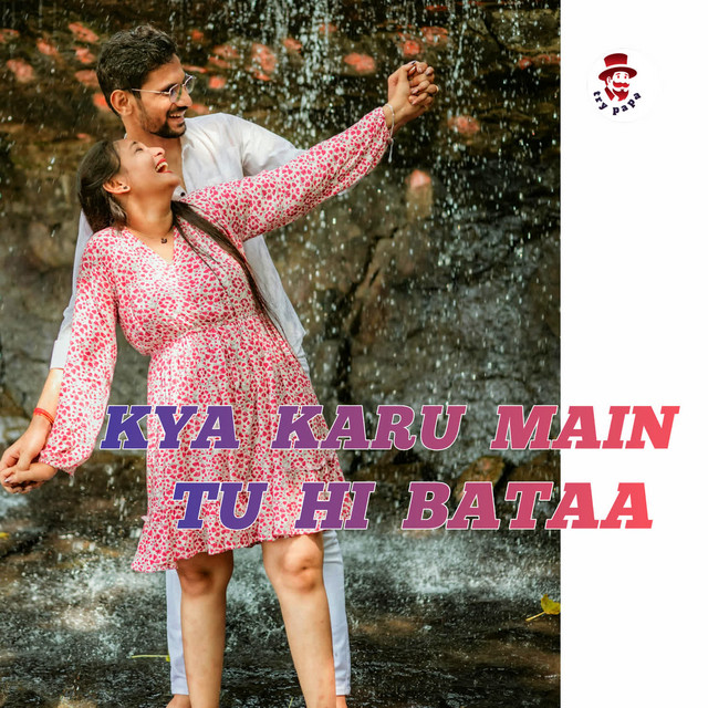 'Kya Karu Main Tu Hi Bataa' cover art
