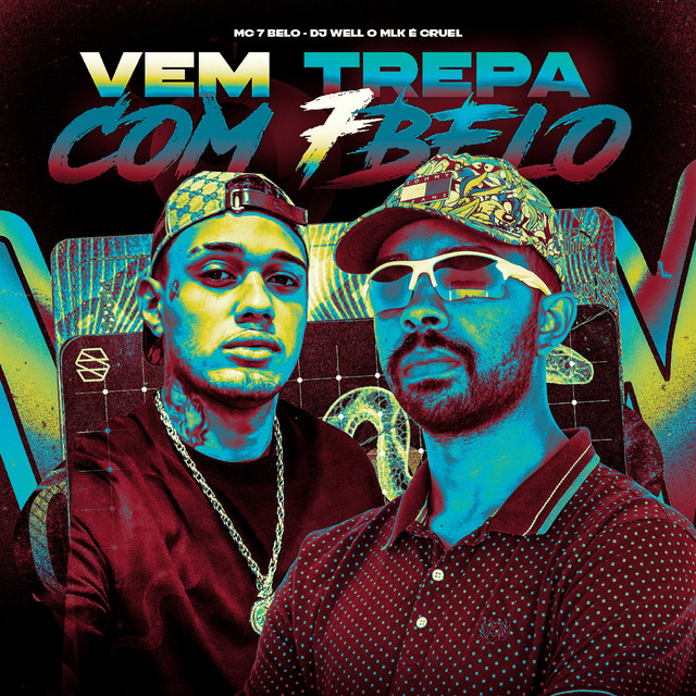 'VEM TREPA COM 7 BELO' cover art