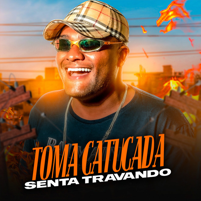 'Toma Catucada - Senta Travando' cover art