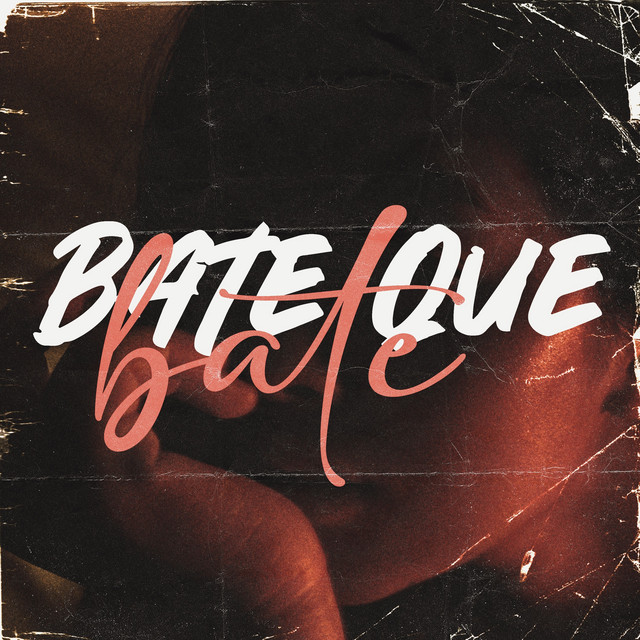 'Bate Que Bate' cover art